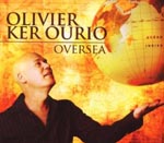 Olivier Ker Ourio Oversea album